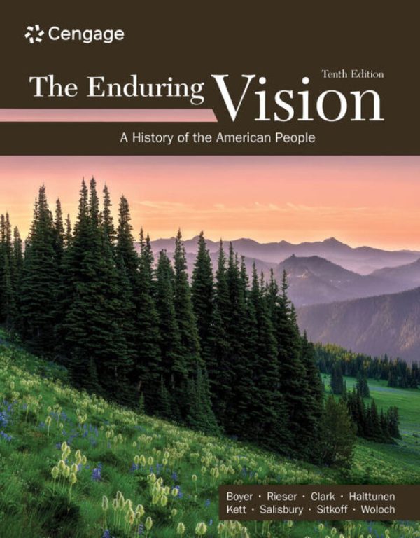 The Enduring Vision A History of the American People 10th edition by Boyer Test Bank