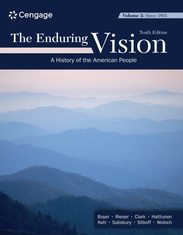 The Enduring Vision, Volume II: Since 1865, 10th Edition, by Paul S. Boyer Test Bank