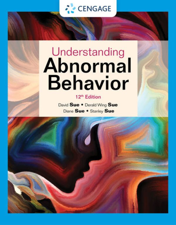 Understanding Abnormal Behavior 12th edition by Sue Test Bank