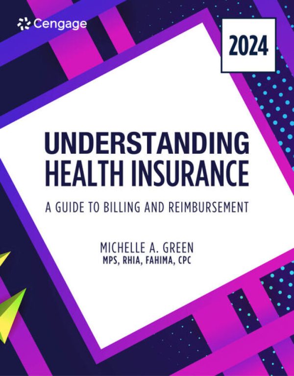 Understanding Health Insurance A Guide to Billing and Reimbursement 2025 Edition 20th edition by Green TEST BANK