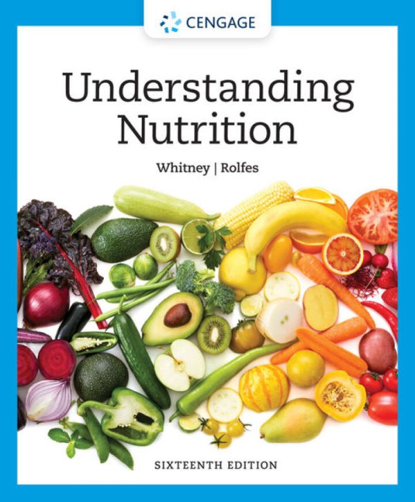 Understanding Nutrition 16th Edition by Whitney Test Bank