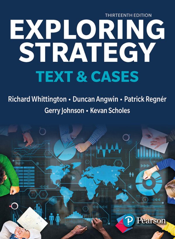 Exploring Strategy Text and Cases 13th Edition by Whittington Solution Manual