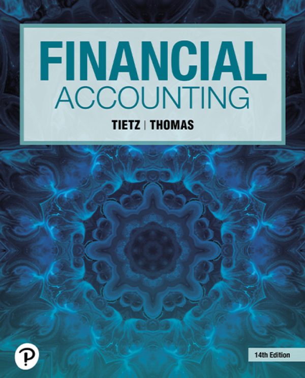 Financial Accounting 14th Edition by Tietz Solution Manual