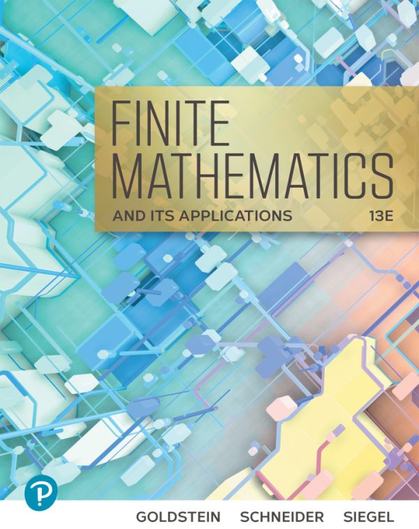 Finite Mathematics and Its Applications 13th Edition by Goldstein Test Bank