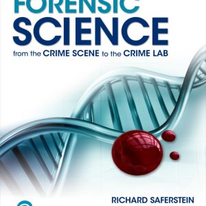 Forensic Science From the Crime Scene to the Crime Lab 4th Edition Saferstein Test Bank