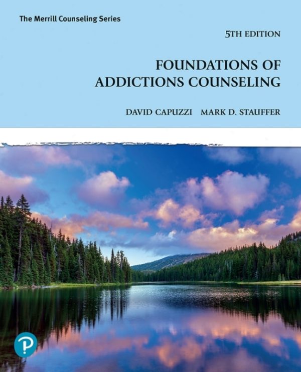 Foundations of Addictions Counseling 5th Edition by Capuzzi Test Bank