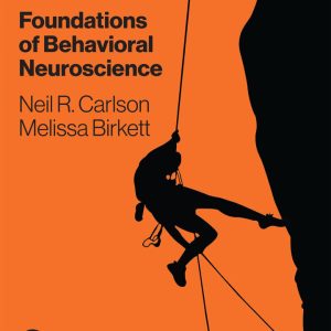Foundations of Behavioral Neuroscience, 10th Edition by Neil R. Carlson Test Bank