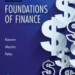 Foundations of Finance 10th Edition by Keown SOLUTION MANUAL