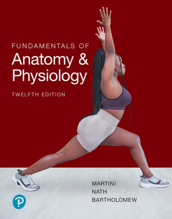 Fundamentals of Anatomy and Physiology 12th Edition by Martini Test Bank