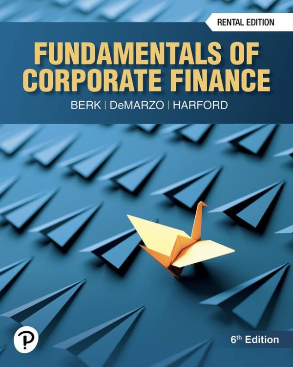 Fundamentals of Corporate Finance 6th Edition by Berk Test Bank