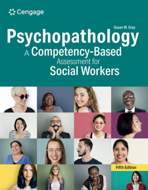 Psychopathology A Competency-Based Assessment for Social Workers 5th Edition by Gray TEST BANK