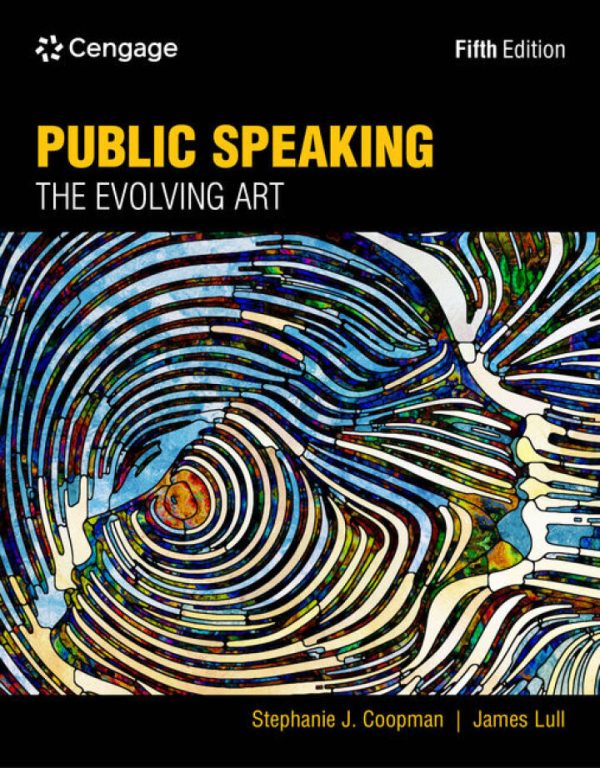 Public Speaking, 5th Edition, Stephanie J. Coopman, by James Lull