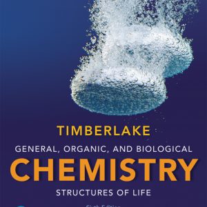 General Organic and Biological Chemistry Structures of Life 6th Edition by Timberlake Test Bank