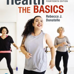 Health The Basics, 14th Edition by Becky Donatelle Test Bank
