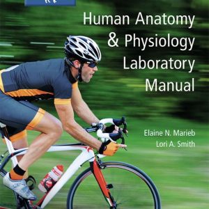 Human Anatomy and Physiology Laboratory Manual Cat version 13th Edition by Marieb Test Bank