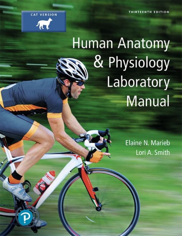 Human Anatomy and Physiology Laboratory Manual Cat version 13th Edition by Marieb Test Bank