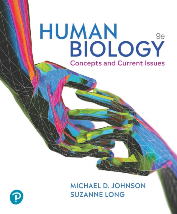 Human Biology Concepts and Current Issues, 9th Edition by Michael D. Johnson Test Bank
