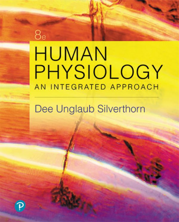 Human Physiology An Integrated Approach 8th Edition by Silverthorn Test Bank