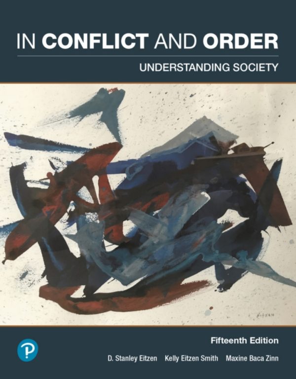 In Conflict and Order Understanding Society 15th Edition by Eitzen Test Bank