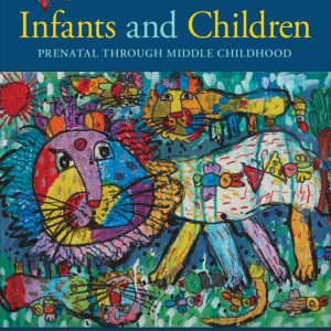 Infants and Children: Prenatal through Middle Childhood 8th Edition by Berk TEST BANK