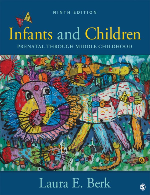 Infants and Children: Prenatal through Middle Childhood 8th Edition by Berk TEST BANK