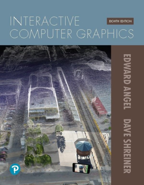 Interactive Computer Graphics 8th Edition by ANGEL Solution Manual