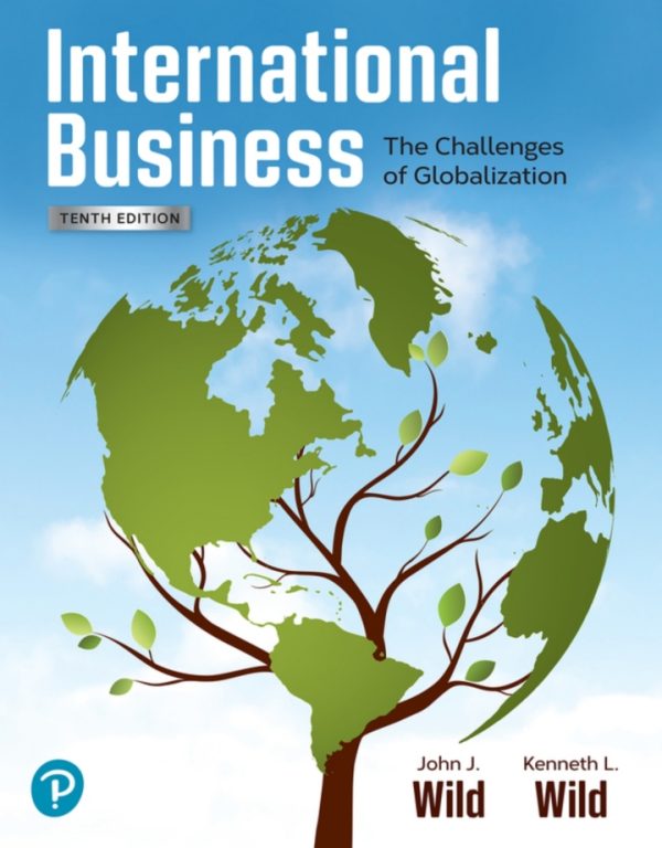 International Business: The Challenges of Globalization 10th Edition Wild Test Bank