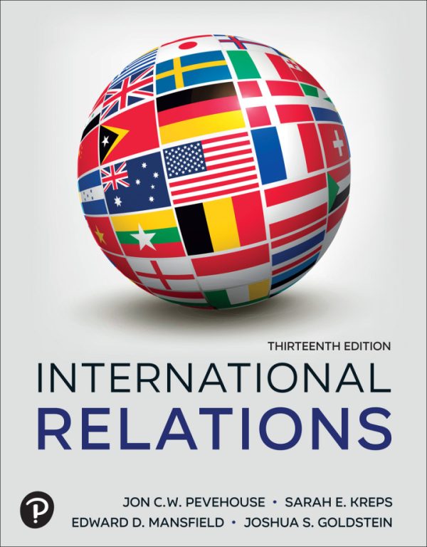 International Relations, 13th Edition by Jon C. Pevehouse Test Bank