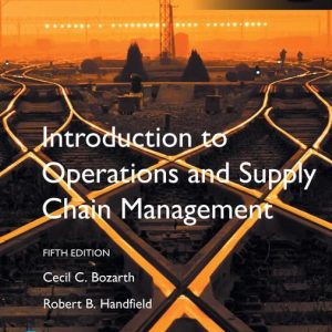 Introduction to Operations and Supply Chain Management 5th Global Edition by Bozarth Solution Manual