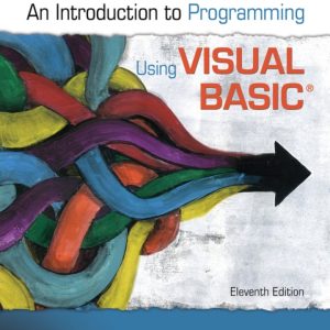 Introduction to Programming Using Visual Basic 11th Edition by Schneider Solution Manual
