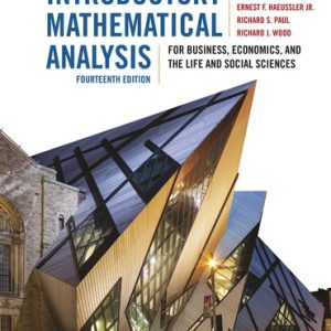 Introductory Mathematical Analysis for Business Economics and the Life and Social Sciences 14th Edition Haeussler TEST BANK