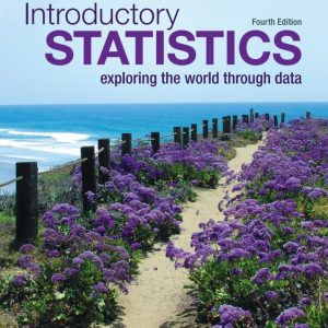 Introductory Statistics Exploring the World Through Data 4th edition by Gould Test Bank