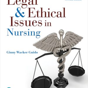 Legal and Ethical Issues in Nursing 7th Edition by Guido TEST BANK