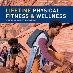 Lifetime Physical Fitness and Wellness 16th Edition by Hoeger TEST BANK