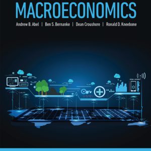 Macroeconomics 9th Canadian Edition by Abe Solution Manual