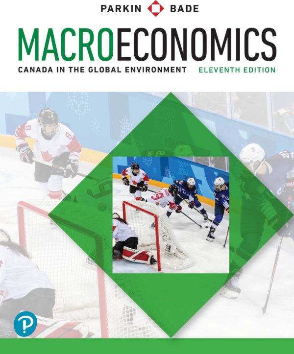 Macroeconomics Canada in the Global Environment 11th Edition by Parkin Solution Manual