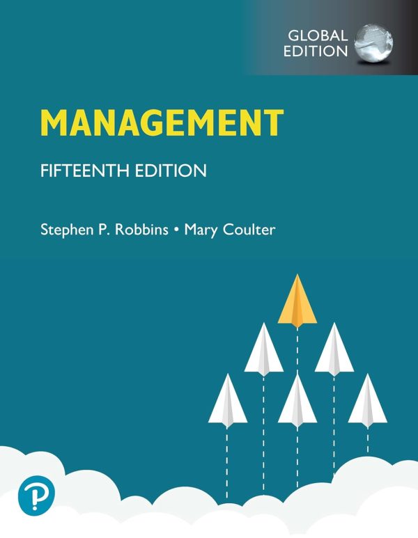 Management, 15th Global Edition, Stephen P. Robbins Test Bank