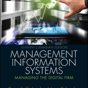Management Information Systems: Managing the Digital Firm, 7th Canadian Edition, Kenneth C. Laudon Test Bank