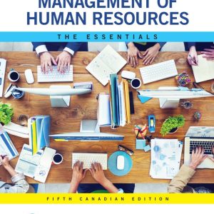 Management of Human Resources: The Essentials 5th Canadian Edition by Dessler TEST BANK