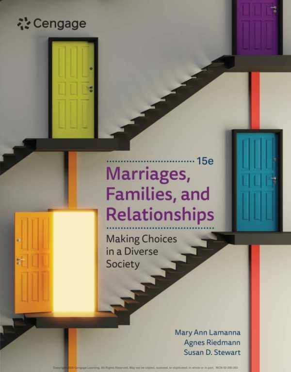 Marriages Families and Relationships: Making Choices in a Diverse Society, 15th Edition, Mary Ann Lamanna Test Bank