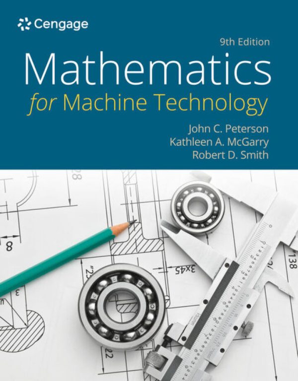 Mathematics for Machine Technology 9th Edition by Peterson Test Bank