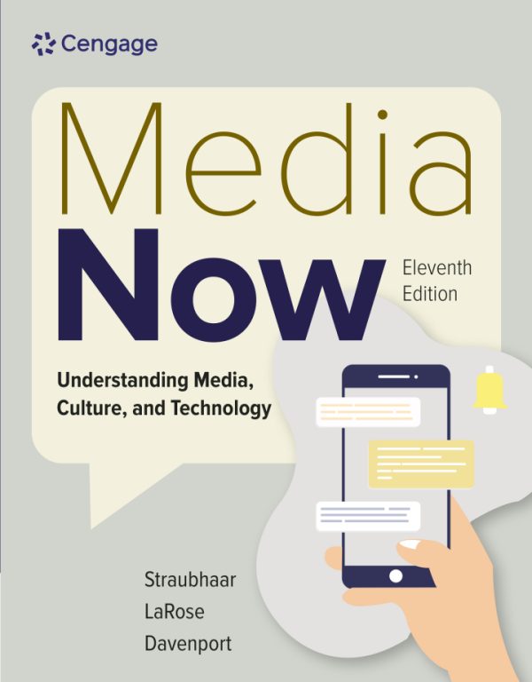 Media Now Understanding Media Culture and Technology 11th Edition by Straubhaar TEST BANK