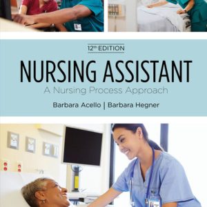 Nursing Assistant 12th Edition by Acello Test Bank
