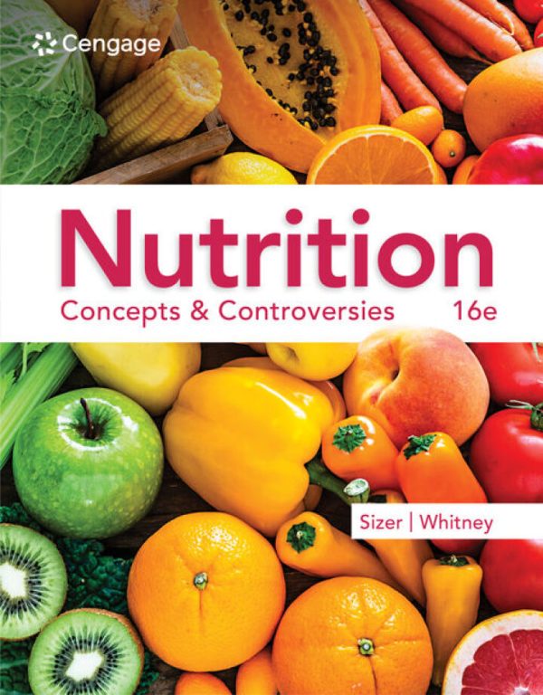 Nutrition 16th Edition by Sizer TEST BANK