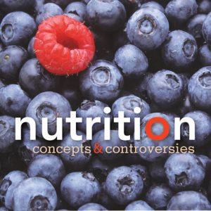 Nutrition Concepts and Controversies, 15th Edition by Frances Sizer Test Bank
