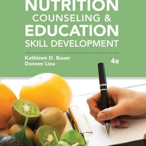 Nutrition Counseling and Education Skill Development 4th edition by Bauer TEST BANK