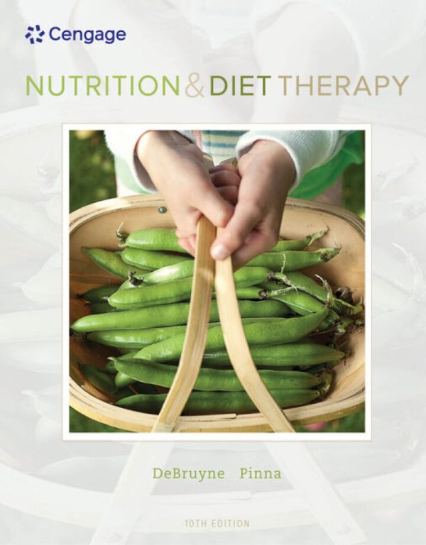 Nutrition and Diet Therapy 10th Edition by DeBruyne Test Bank