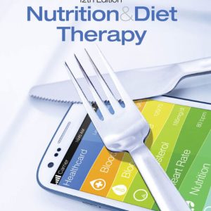 Nutrition and Diet Therapy 12th Edition by Roth Test Bank