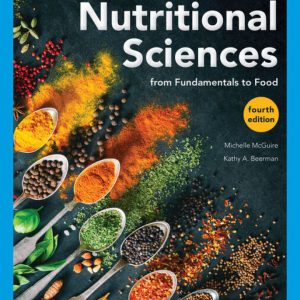Nutritional Sciences 4th Edition by McGuire Test Bank