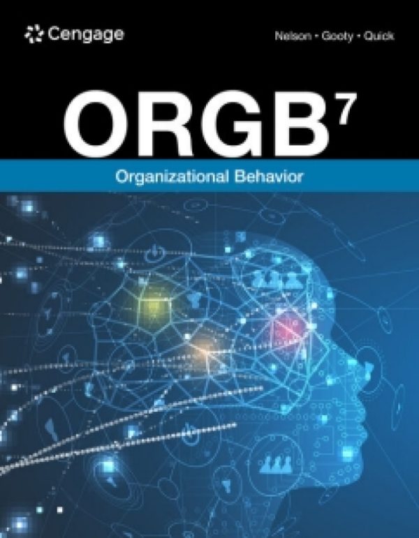 ORGB, 7th Edition by Debra L. Nelson, James Campbell Quick Test Bank